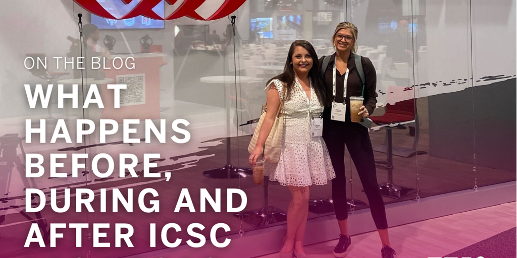 What Happens Before, During and After ICSC Las Vegas